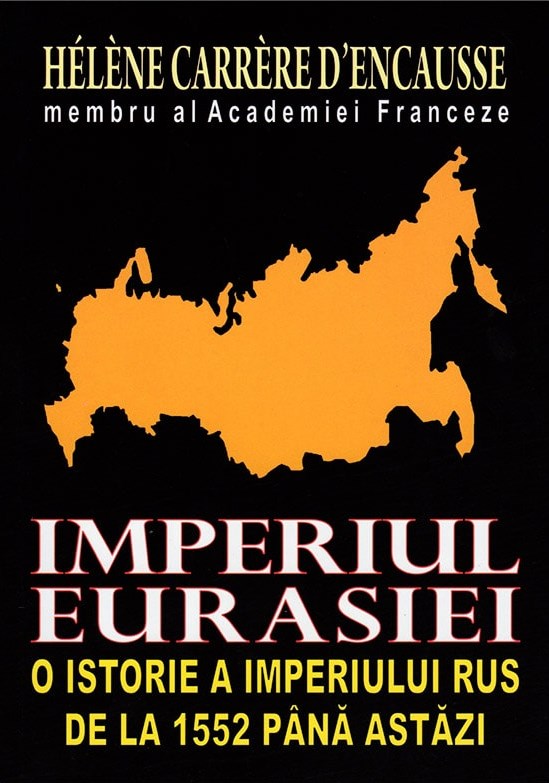 Imperiul Eurasiei - Helene Carrere d' Encausse