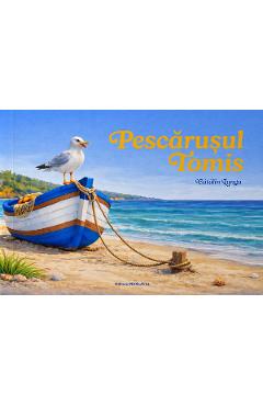 Pescarusul Tomis - Catalin Lungu