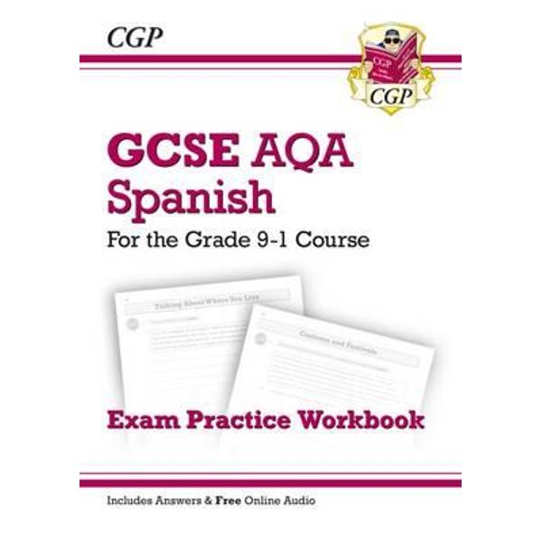 New GCSE Spanish AQA Exam Practice Workbook - For the Grade