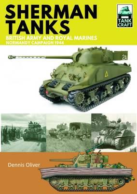 Sherman Tanks of the British Army and Royal Marines