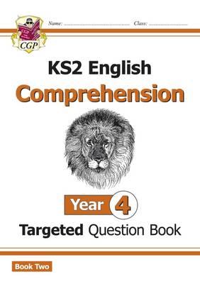 New KS2 English Targeted Question Book: Year 4 Comprehension