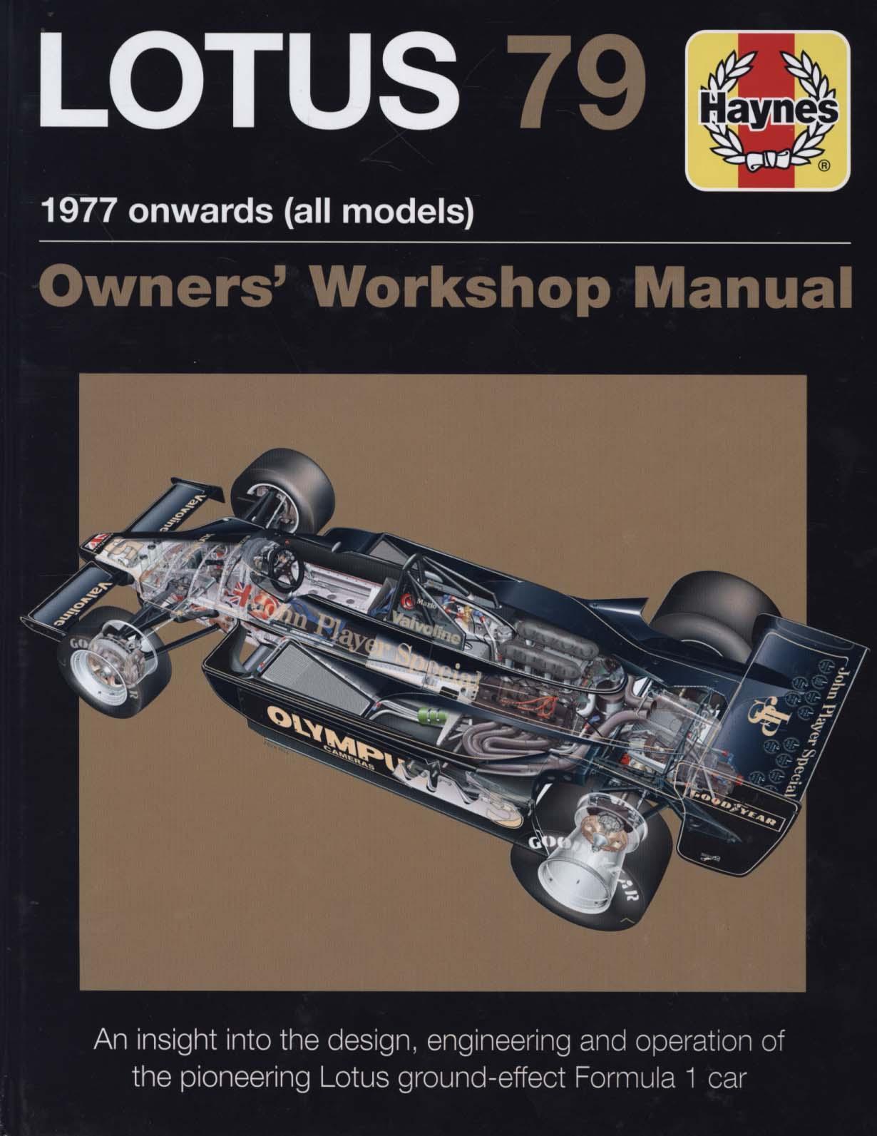 Lotus 79 Owners' Workshop Manual: 1978 Onwards (All Models)