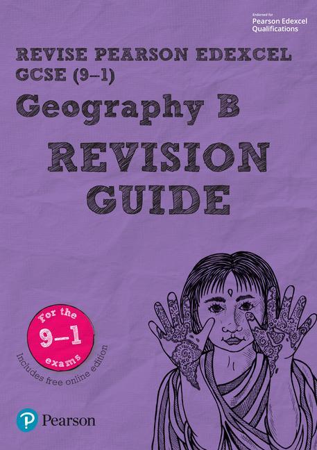 REVISE Edexcel GCSE (9-1) Geography B Revision Guide