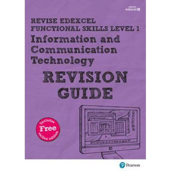 REVISE Edexcel Functional Skills ICT Level 1 Revision Guide