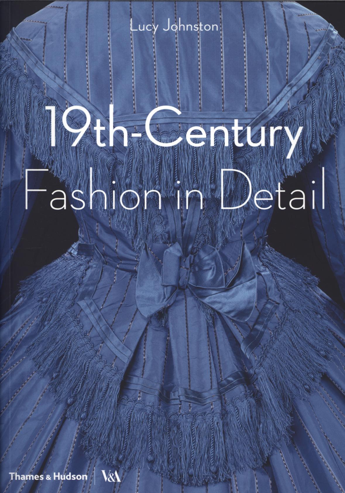 19th Century Fashion in Detail