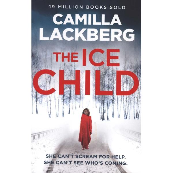 Ice Child (Patrik Hedstrom and Erica Falck, Book 9)