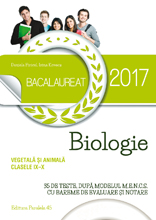BAC 2017 Biologie vegetala si animala cls 9-10 - Daniela Firicel