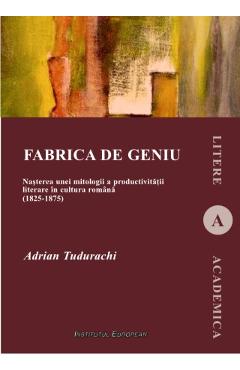 Poza produsului Fabrica de geniu - Adrian Tudurachi