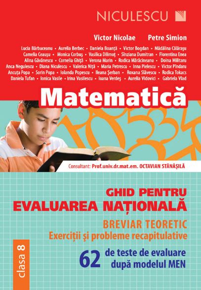 Matematica - Clasa a 8-a - Ghid pentru evaluarea nationala. 62 de teste - Victor Nicolae, Petre Simion