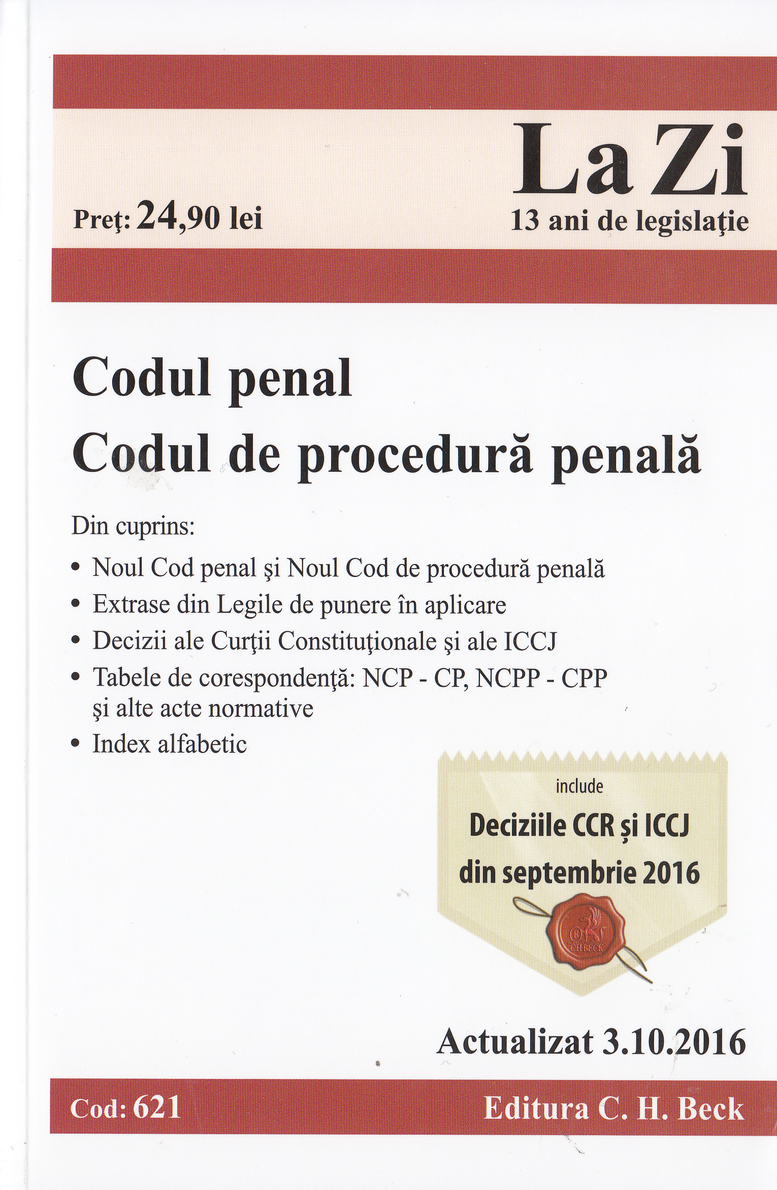 Codul penal. Codul de procedura penala Actualizat 3.10.2016