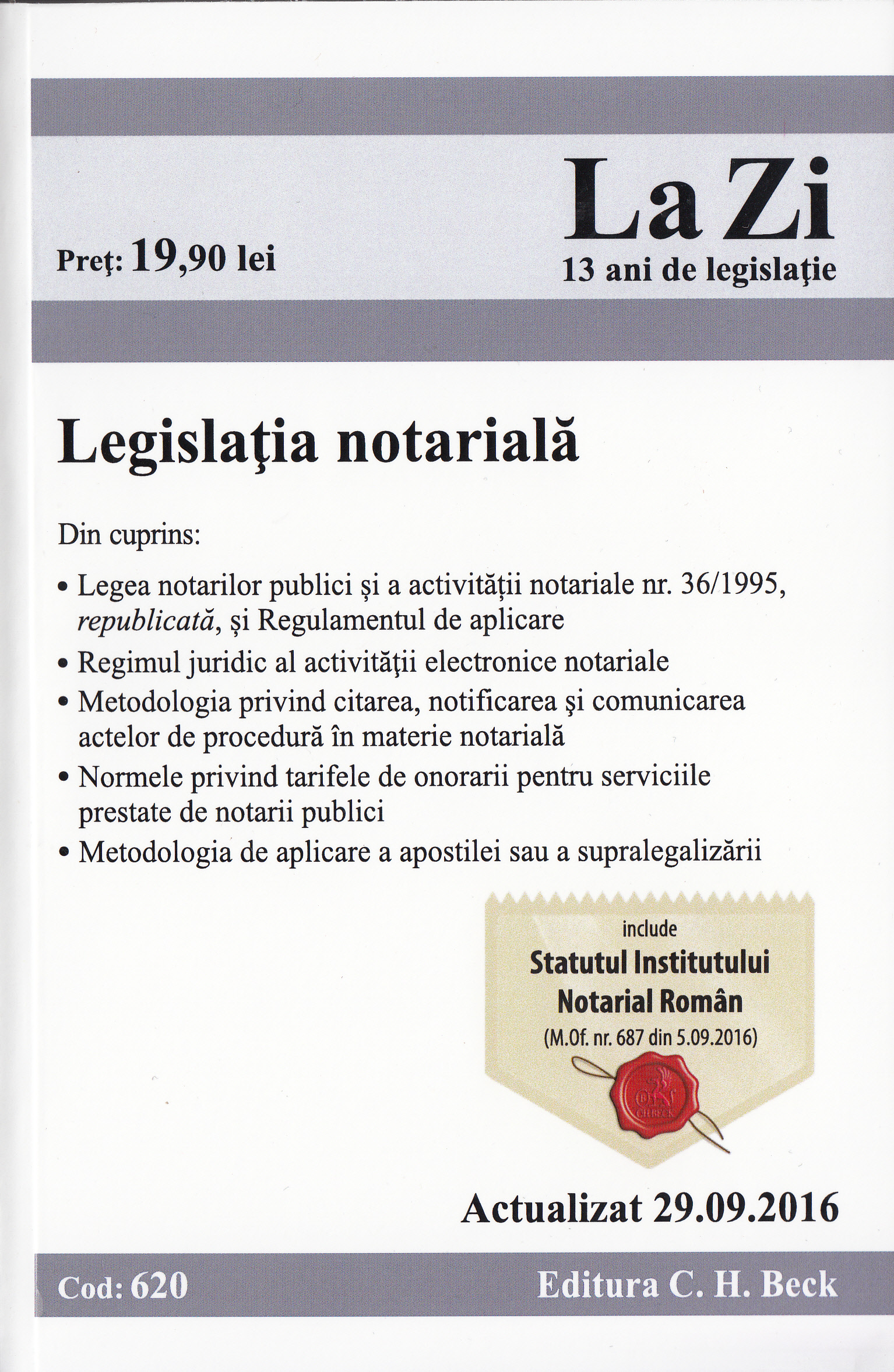 Legislatia notariala. Actualizata 29.09.2016