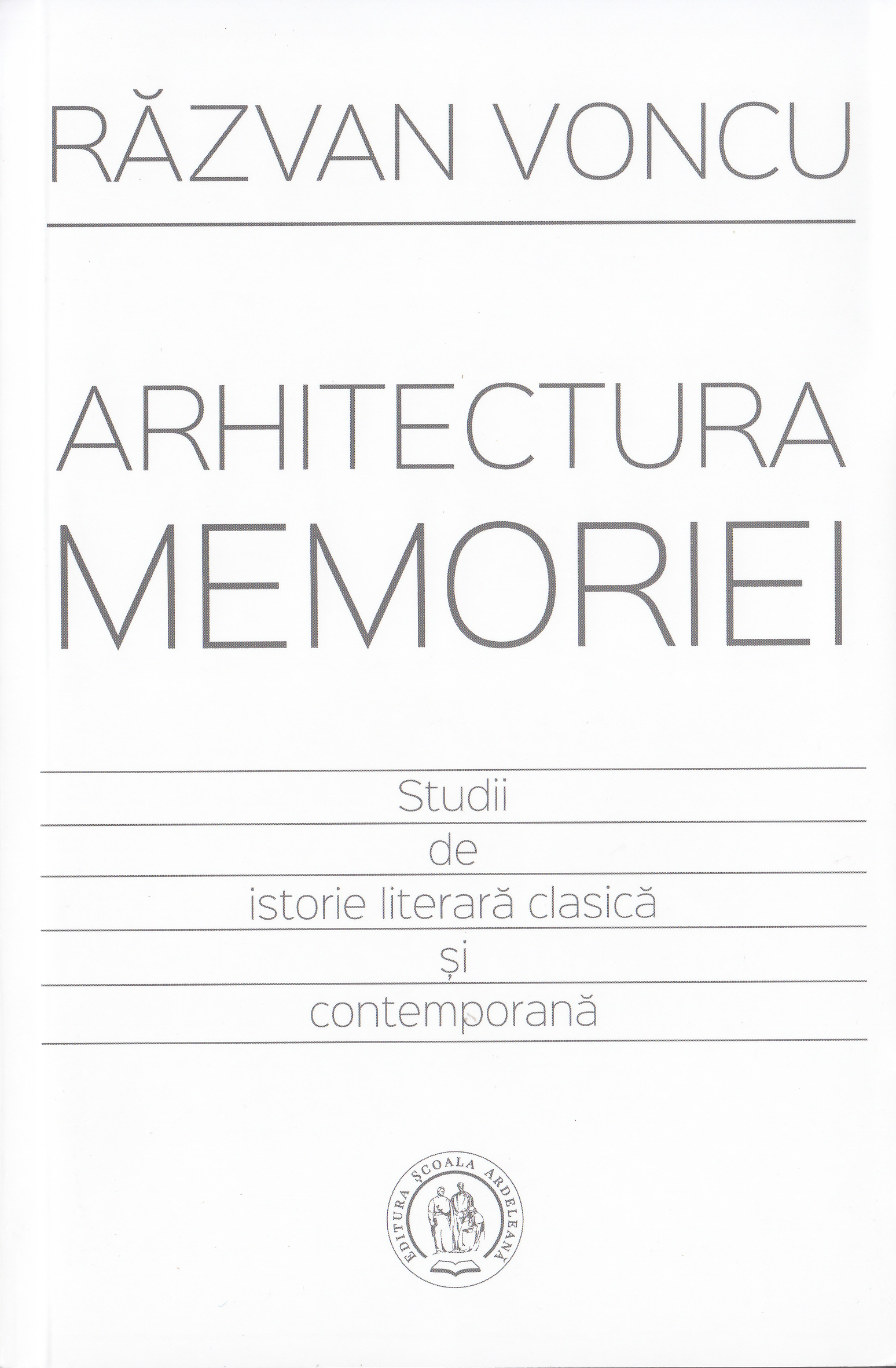 Arhitectura memoriei - Razvan Voncu