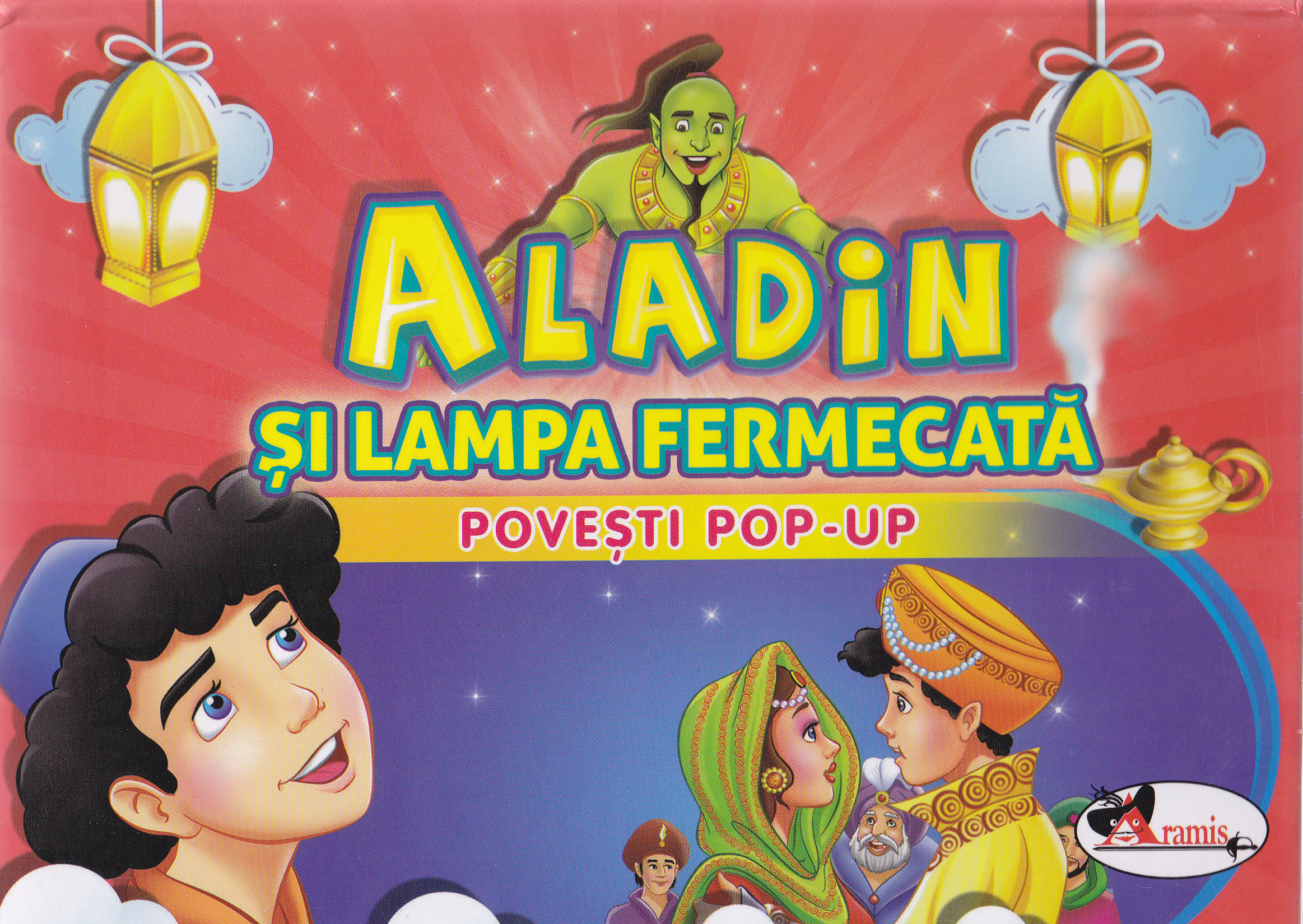 Aladin si lampa fermecata - Povesti Pop-up