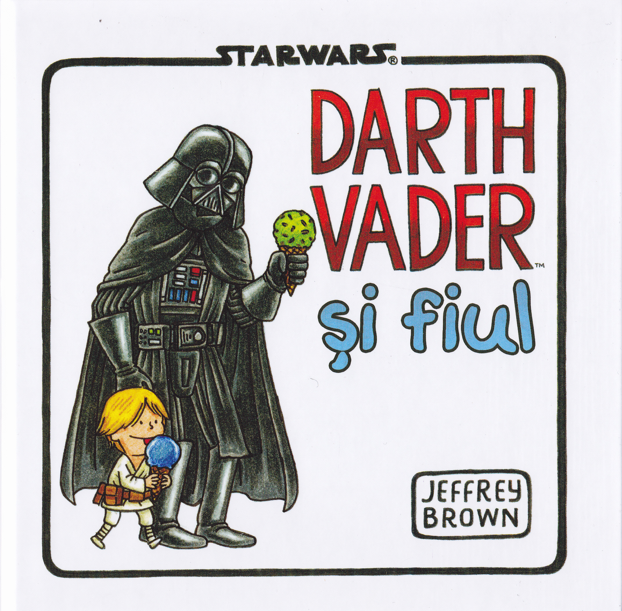 Darth Vader si fiul - Jeffrey Brown - Starwars