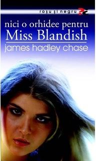 Nici o orhidee pentru Miss Blandish - James Hadley Chase