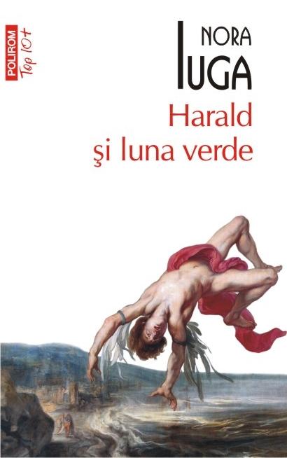 Harald si luna verde - Nora Iuga