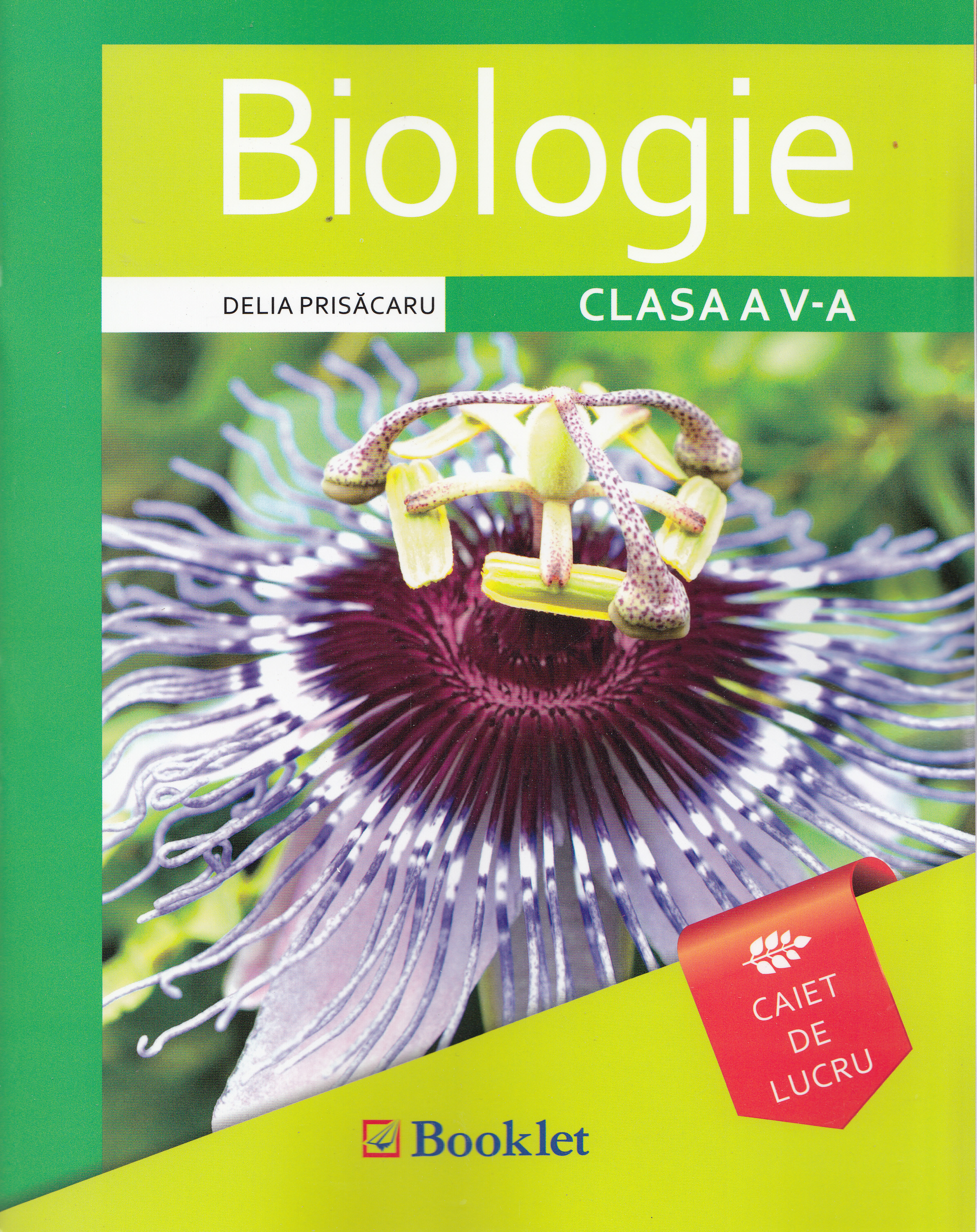 Biologie - Clasa a 5-a - Caiet de lucru - Delia Prisacaru