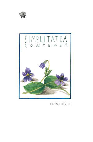 Simplitatea conteaza - Erin Boyle