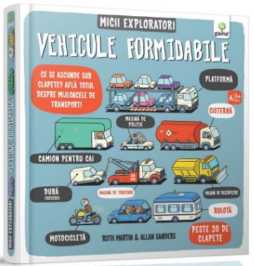 Micii exploratori: Vehicule formidabile - Ruth Martin, Allan Sanders
