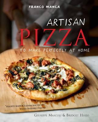 Artisan Pizza to Make Perfectly at Home
