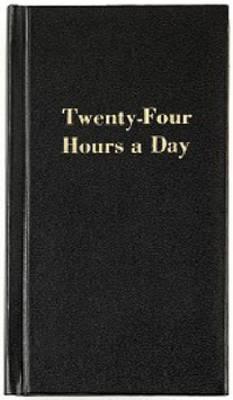 Twenty-four Hours a Day