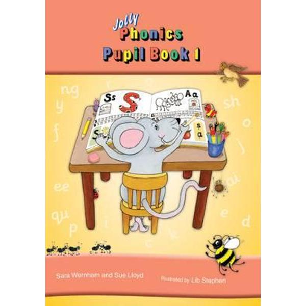 Jolly Phonics Pupil Book 1 in Print Letters