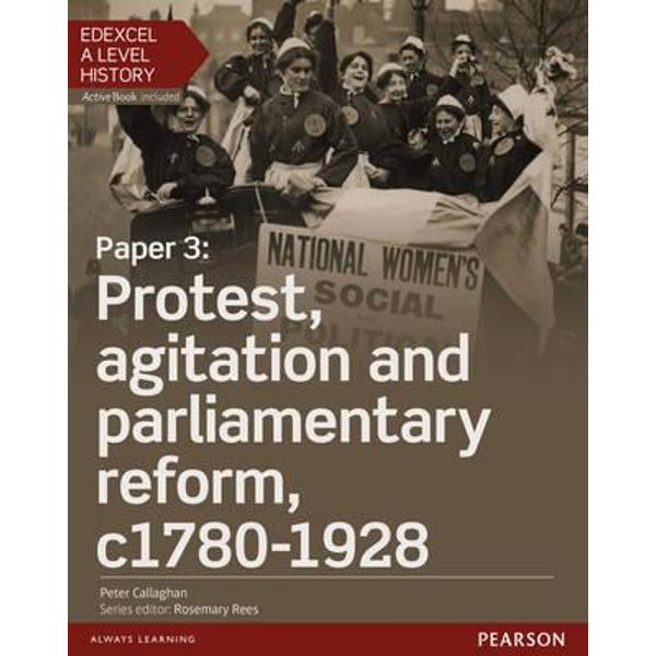 Edexcel A Level History, Paper 3: Protest, Agitation and Par