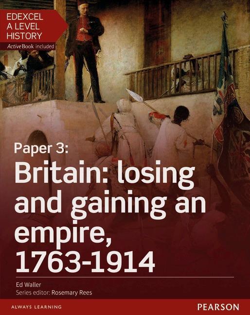 Edexcel A Level History, Paper 3: Britain: Losing and Gainin