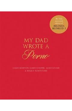 Coperta cărții 'My Dad Wrote a Porno'