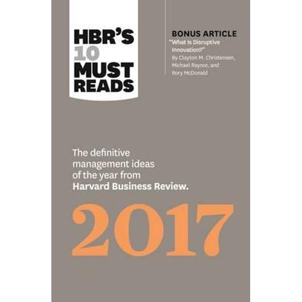 HBR's 10 Must Reads 2017