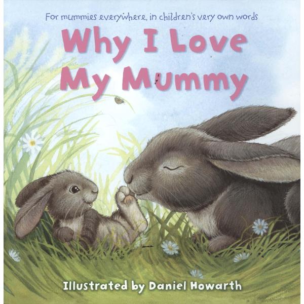 Why I Love My Mummy
