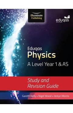 Coperta cărții 'Eduqas Physics for A Level Year 1 & AS'