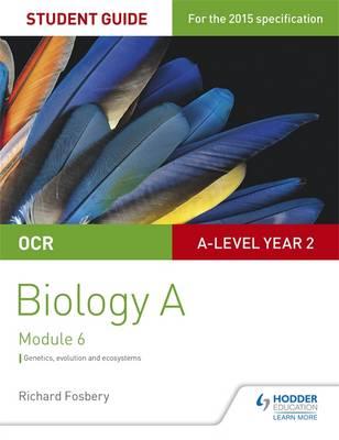 OCR A Level Year 2 Biology A Student Guide: Module 6