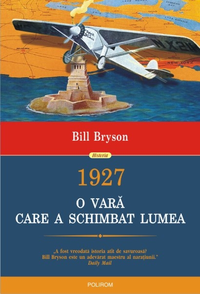 1927, O vara care a schimbat lumea - Bill Bryson