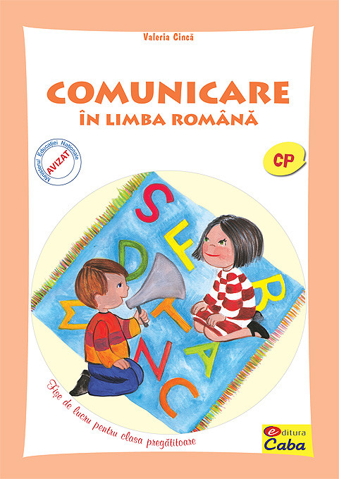 Comunicare in limba romana. Clasa pregatitoare - Valeria Cinca