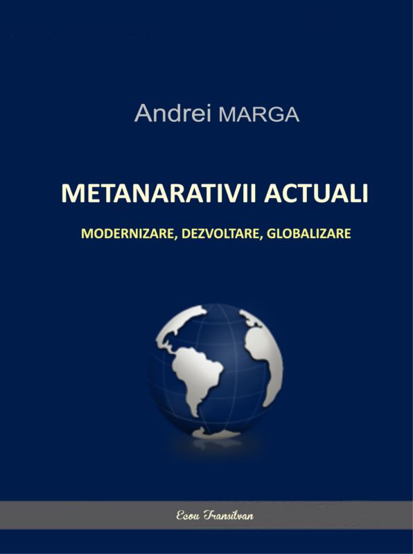 Metanarativii actuali - Andrei Marga