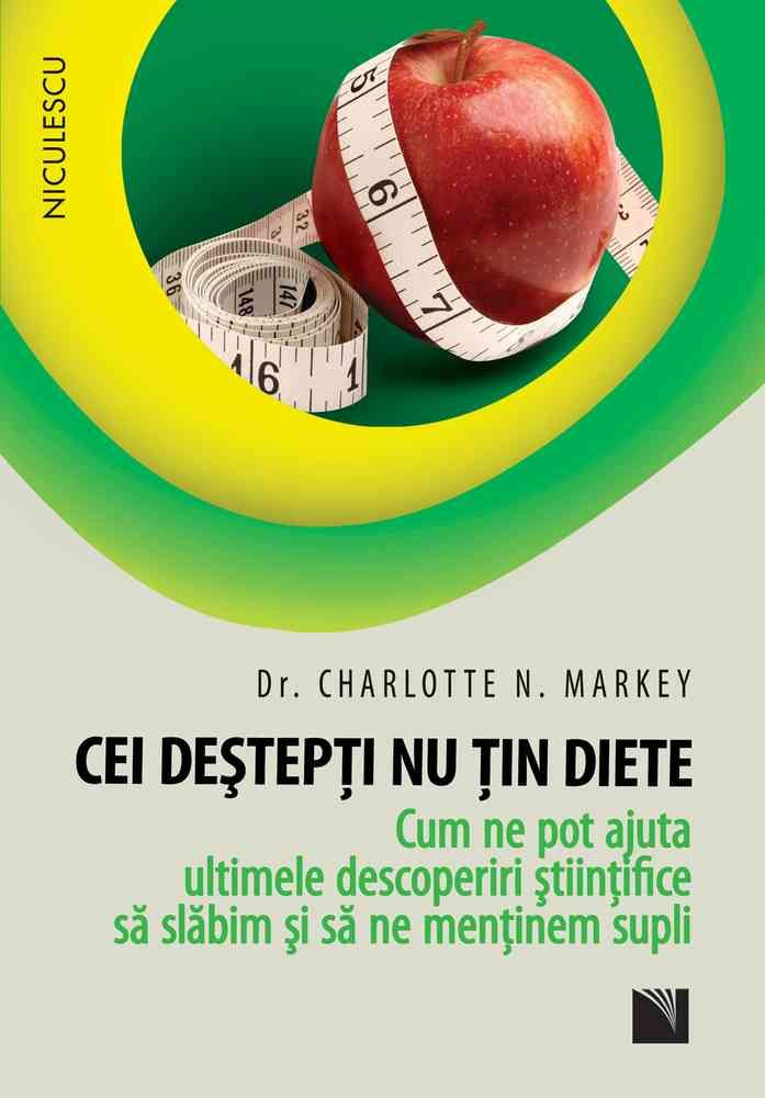 Cei destepti nu tin diete - Charlotte N. Markey