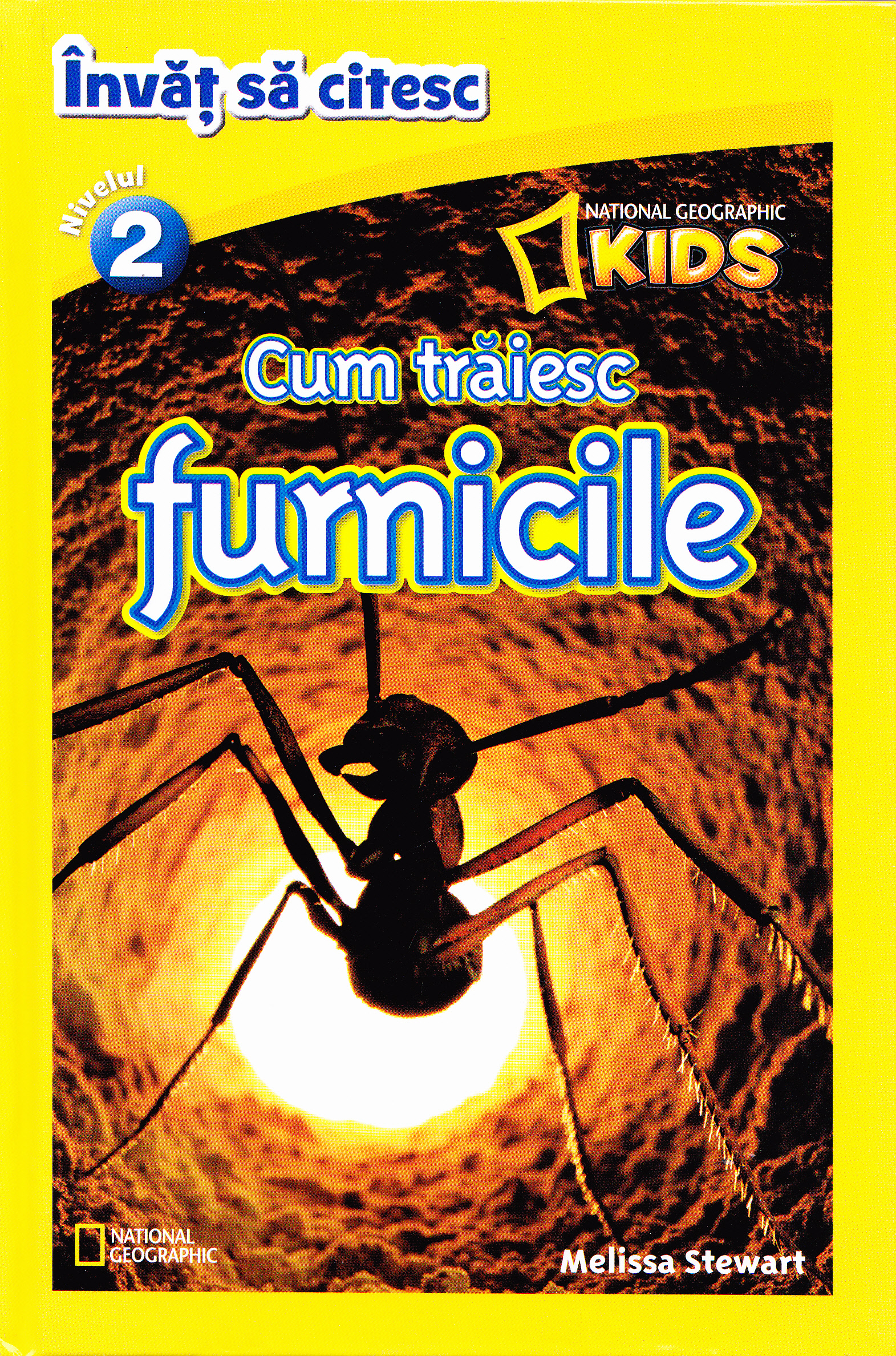 Cum traiesc furnicile - National Geographic Kids - Invat sa citesc nivelul 2