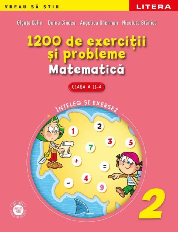 1200 de exercitii si probleme. Matematica - Clasa a 2-a - Olguta Calin, Doina Cindea, Angelica Gherman, Nicoleta Stanica