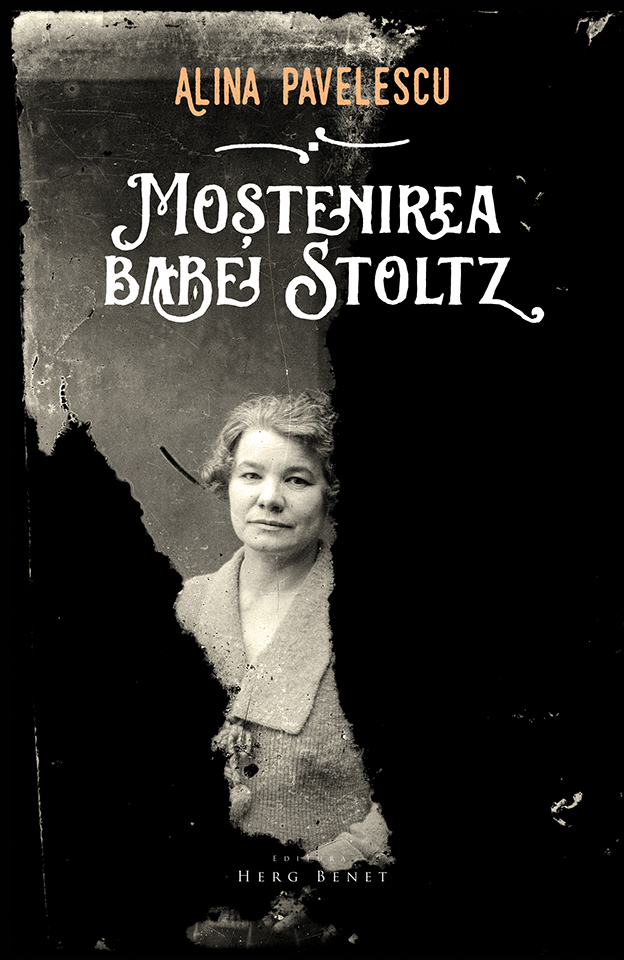 Mostenirea babei Stoltz - Alina Pavelescu