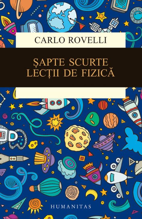 Sapte scurte lectii de fizica - Carlo Rovelli