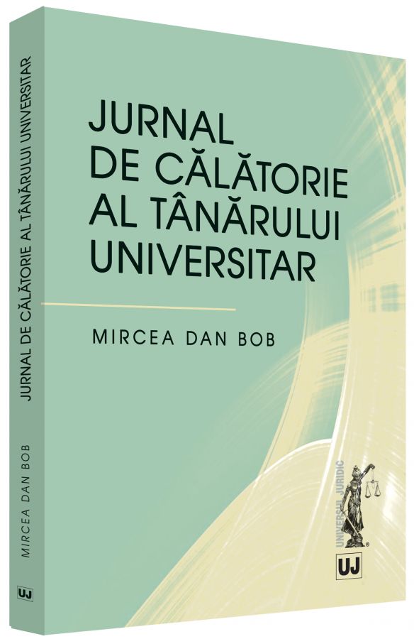 Jurnal de calatorie al tanarului universitar - Mircea Dan Bob