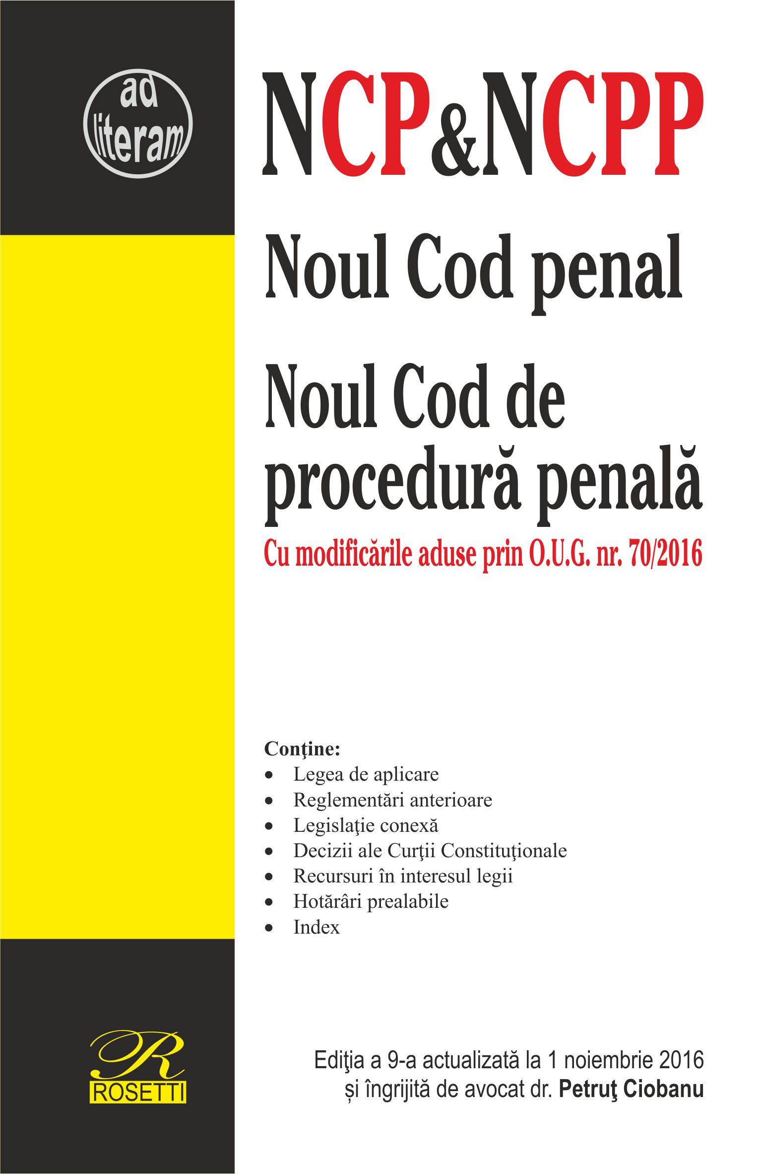 Noul Cod penal. Noul Cod de procedura penala Act. 1 Noiembrie 2016