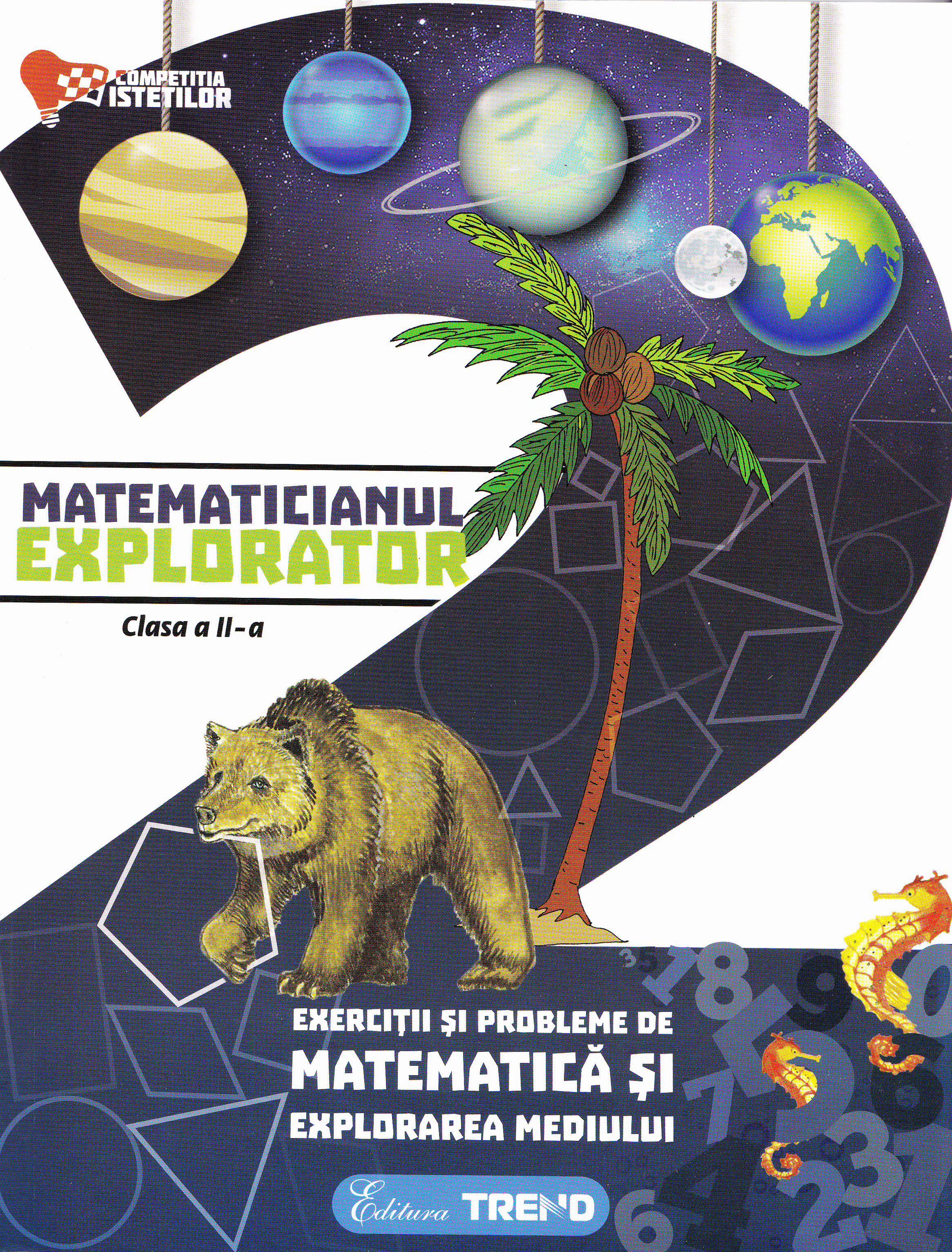 Matematicianul explorator - Clasa 2 - Aurelia Barbulescu