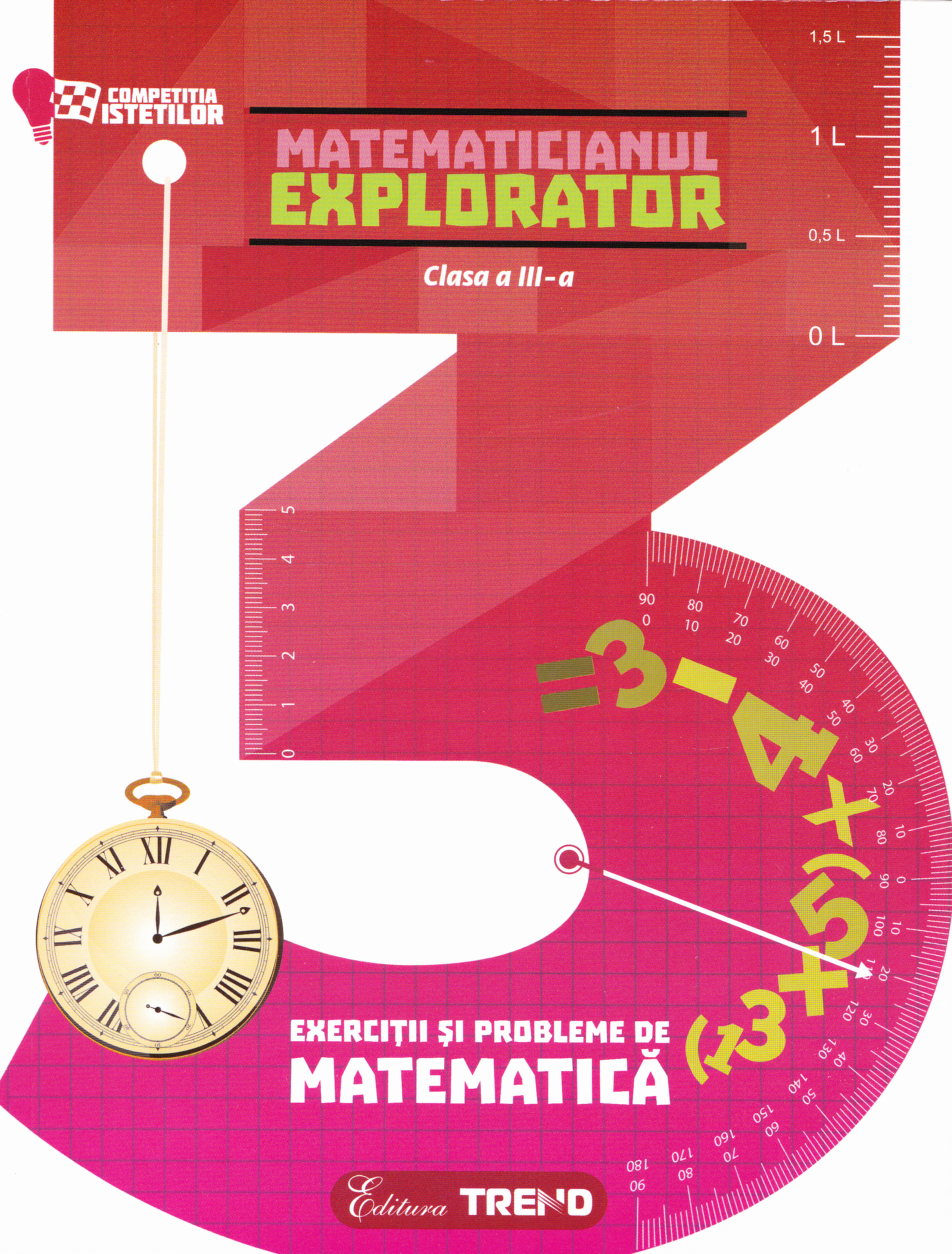Matematicianul explorator - Clasa 3 - Aurelia Barbulescu