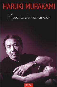 Poza produsului Meseria de romancier - Haruki Murakami
