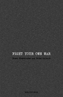 Fight Your Own War