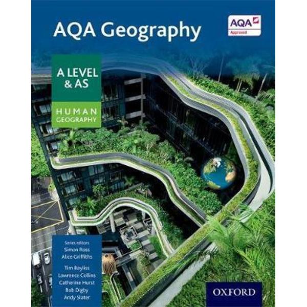 AQA Geography A Level and AS: Human Geography Student Book