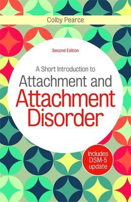 Short Introduction to Attachment and Attachment Disorder
