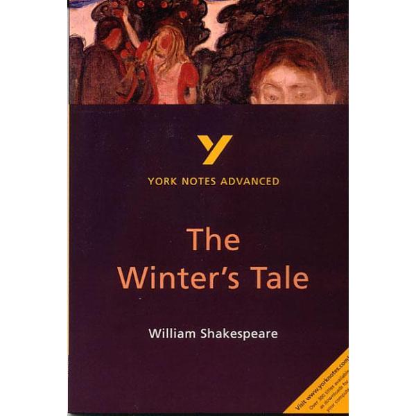 Winter's Tale: York Notes Advanced